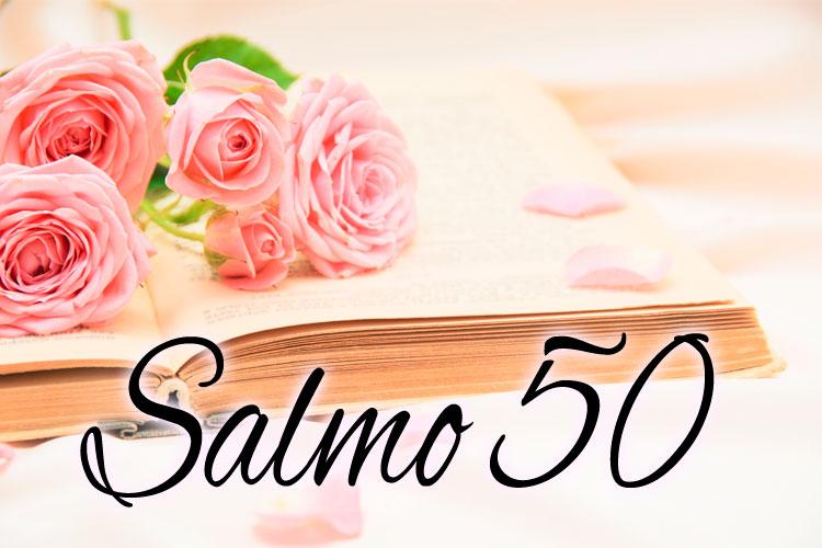 Salmo 50: Para receber o perdão de Deus e fortalecer a sabedoria 