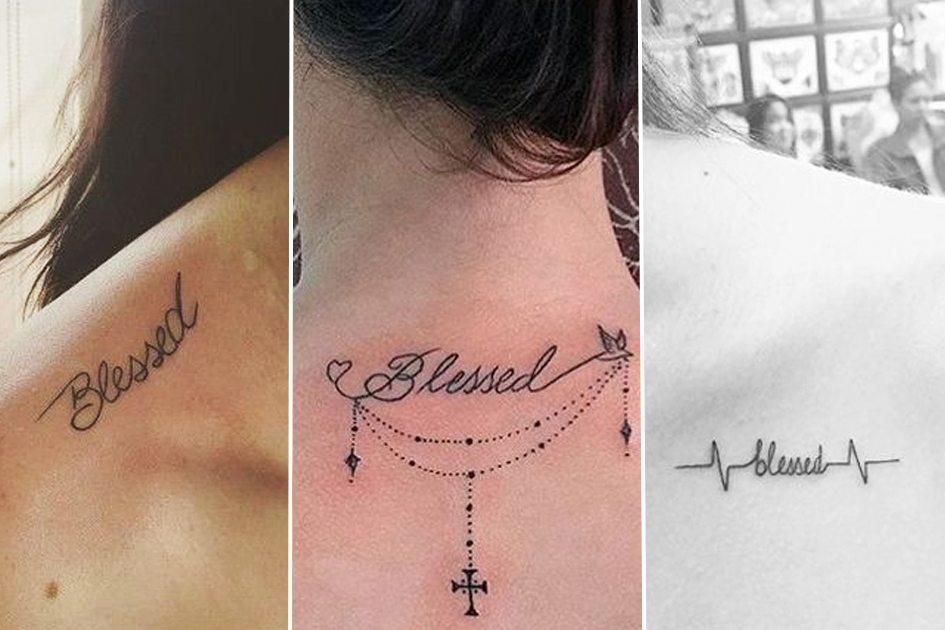 Tatuagem Blessed: 18 inspirações para tatuar a palavra “abençoado” 