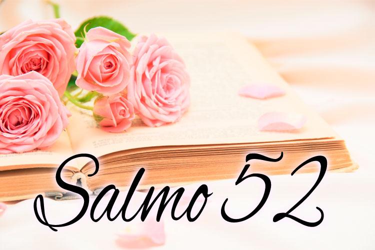 rosas bíblia salmo 52