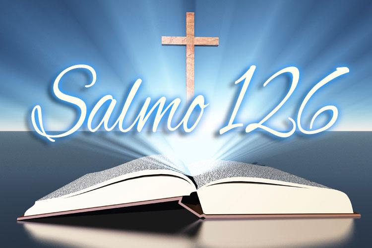 O salmo 126 foi inspirado na confiança em Deus e foi preparado para ser utilizado em alguma situação de perigo. Confie na palavra divina!