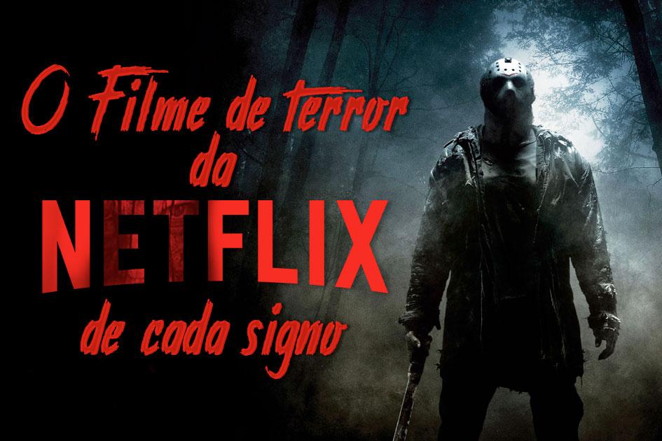 O filme de terror de cada signo na Netflix: vem saber o seu agora! 