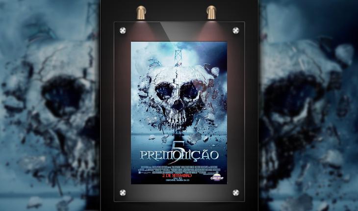 Cartaz do filme Premonição 5 em moldura de cinema com caveira ao lado