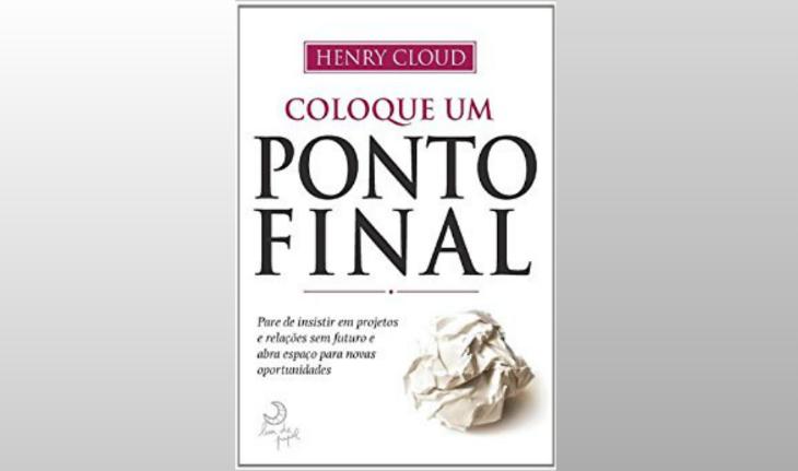 Capa do livro Coloque um Ponto Final Henry Cloud