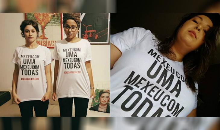 À esquerca, Luisa Arraes e à direita Mariana Xavier, ambas usando a camiseta com a #ChegadeAssedio