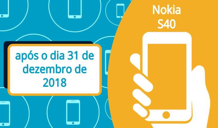 Nokia S40: após o dia 31 de dezembro de 2018