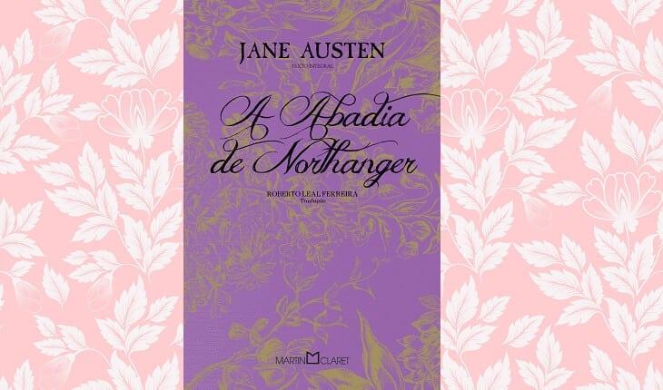 A Abadia de Northanger, livro de Jane Austen.