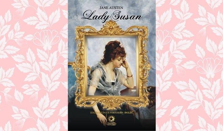 Lady Susan, livro de Jane Austen.